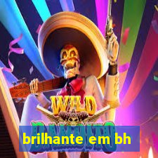 brilhante em bh